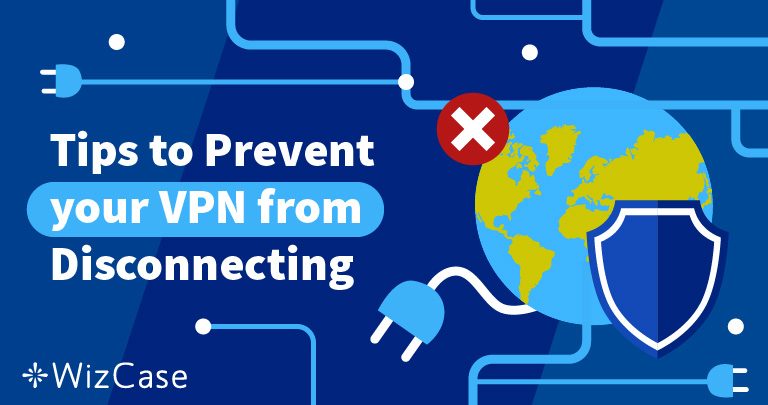 ה-VPN ממשיך להתנתק? הנה הפתרון (עובד ב-100%)
