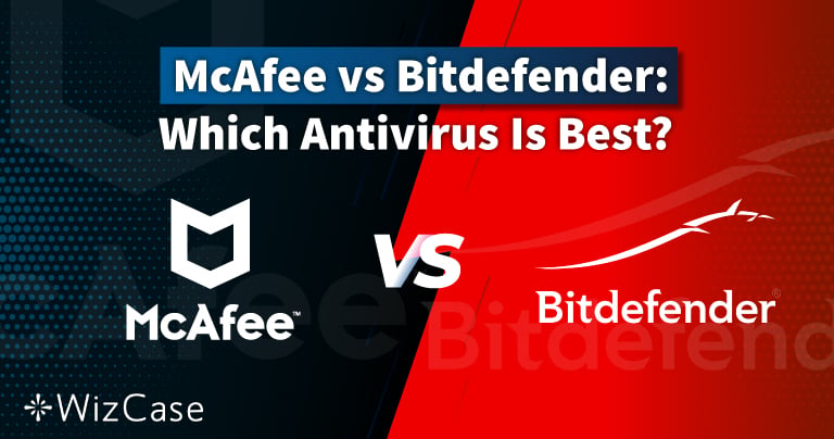 McAfee או Bitdefender בשנת 2026: איזה אנטי-וירוס מומלץ עבורכם?